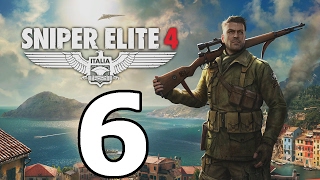 Sniper Elite 4 Walkthrough Part 6 - No Commentary Playthrough (PS4)