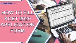 How to Fill KCET 2020 Application Form