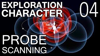 Exploration Character 04 - Basics of Probe Scanning (EVE Online)