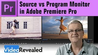 Source vs Program Monitor in Adobe Premiere Pro