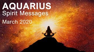 AQUARIUS SPIRIT MESSAGES - MARCH 2020  "REACH FOR THE STARS AQUARIUS!"  Tarot Reading