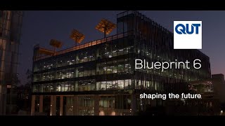QUT Blueprint 6: a plan for the university for the real world