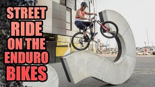 MTB STREET RIDE ON THE ENDURO BIKES
