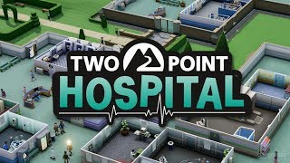 Two Point Hospital - Building the Empire - Gameplay