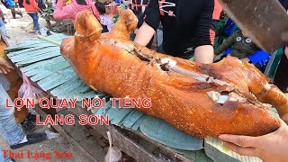 Lễ Hội Khánh Khê Với Đặc Sản Ẩm Thực Thịt Lợn Quay Nổi Tiếng Lạng Sơn I Thai Lạng Sơn