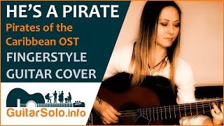 He’s a Pirate. Guitar Cover (Fingerstyle). Pirates of the Caribbean OST