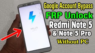 Redmi MI Note 5 & Note 5 Pro FRP Unlock or Google Account Bypass || MIUI 10 Gmail Account Remove