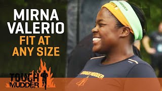 Fat Girl Running: Mirna Valerio's Inspirational Story | Tough Mudder