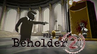 Beholder 2 Прохождение - Встреча с вождем и проект "Хеймдалль" - Финал/Выпуск 23