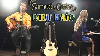Meu País - Samuel & Greice