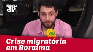 Crise migratória em Roraima parece não ter fim | Vitor Brown