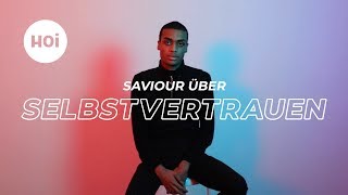 Hoi Saviour, wie selbstsicher bist du?