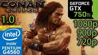 Conan Exiles 1.0 - GTX 750 ti - G4560 - 1080p - 900p - 720p - Benchmark Full Game