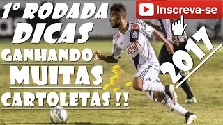 CARTOLA FC 2017 #1 RODADA (DICAS E GANHAR MUITAS CARTOLETAS)