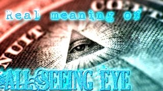 (The Real Meaning) of THE ALL SEEING EYE || LAW of ATTRACTION by:  THE ASTRONAUT