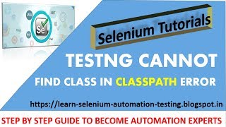 TESTNG - cannot find class in classpath error