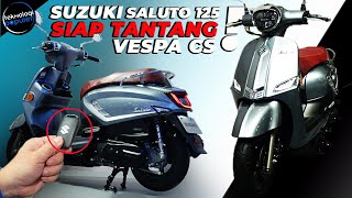 Lebih Canggih Dari Vespa,Yamaha dan Honda?! Spesifikasi dan Harga Suzuki Saluto 125 2020
