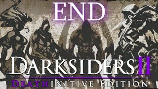 Let's Play Darksiders II (BLIND) Part 22: FINALE