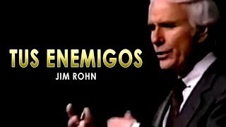 Tus Enemigos - Jim Rohn en Español