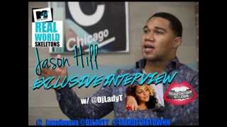 Real World Cancelled?? Jason Hill Real World Skeletons Exclusive Interview