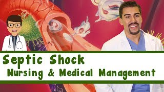 Septic Shock:Diagnoses, Nursing and medical management