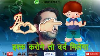 Ishq Karoge To Dard Milega || Whatsapp Status || AK84