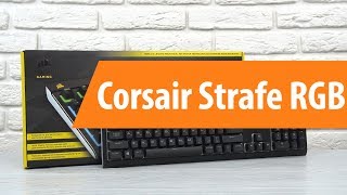 Распаковка Corsair Strafe RGB / Unboxing Corsair Strafe RGB