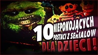 10 NIEPOKOJĄCYCH POSTACI z FILMÓW dla DZIECI!