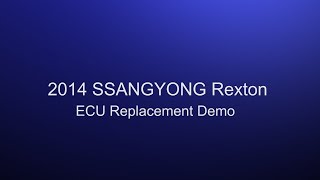 [G-scan] 2014 SSANGYONG Rexton ECU Replacement function