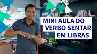 Mini-aula de Libras -  Verbo SENTAR | Rodrigo Timóteo