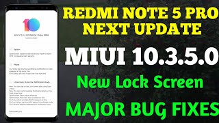 REDMI NOTE 5 PRO MIUI 10.3.5.0 STABLE UPDATE | NEW LOCK SCREEN | BUGS FIX | MIUI 10.3.5.0 NOTE 5 PRO