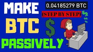 How to Make Passive Income With BTC (Step By Step) how to make money online