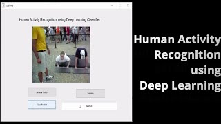 Human Activity recognition using Deep Learning