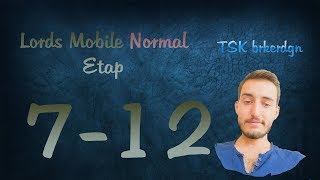 Lords Mobile Normal Etap 7-12