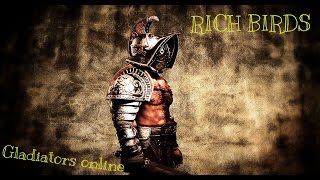 Rich birds лохотрон ли? Гладиаторы онлайн - турнир + обучение (начало игры)