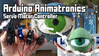 Arduino Animatronic Controller Part 2 - Servo Control