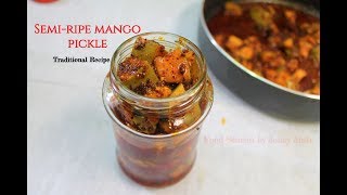 Semi-ripe Mango Pickle/Traditional South Indian recipe/sweet sour pickle