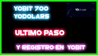 YOBIT Y SUS 700 YODOLLARS ULTIMO PASO