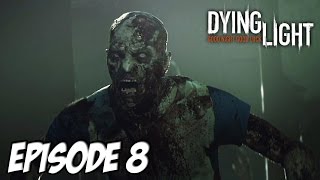 Dying Light - Il faut sauver le Dr Zehef | Episode 8