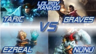 ► LoLPoV - Taric and Graves vs Ezreal and Nunu Ranked "Road to Platinum" [Bot]