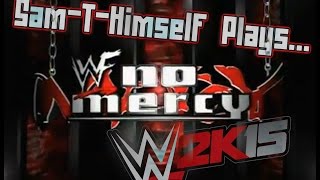 WWF No Mercy/WWE 2K15 PC Mod!  -  Chatting WWE 2K16, Wrestling News, Hulk Hogan ETC