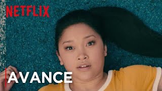 A todos los chicos de los que me enamoré | Avance | Netflix