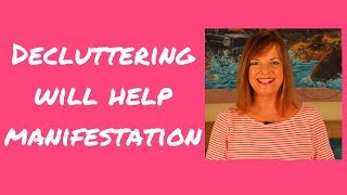 Decluttering Will Help Manifestation