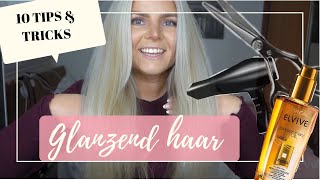 Haarverzorging | 10 tips & tricks voor glanzend (er) haar - shiny locks