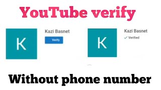 How to create and verify a YouTube account without phone number