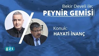 ⛵ #PeynirGemisi'nde Bekir Develi'nin bu haftaki konuğu Hayati İnanç!