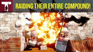 RAIDING THEIR ENTIRE COMPOUND! (Rust)