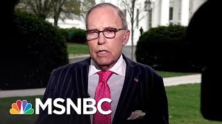 Larry Kudlow Learns A Tough Lesson About Working For President Donald Trump | All In | MSNBC