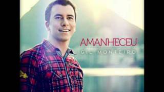 Se eu Louvar - Gil Monteiro - CD Amanheceu -  Audio + Letra