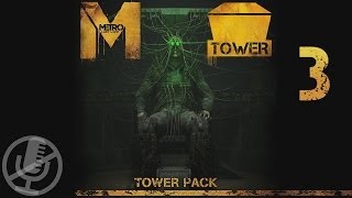 Metro Last Light Tower Pack DLC прохождение на сложности "рейнджер хардкор" #3 — Башня